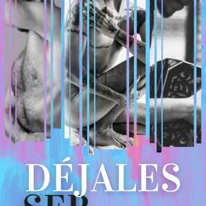 Afiche - Dejales ser