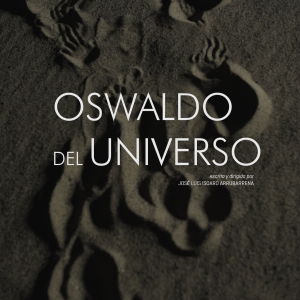 Afiche - Oswaldo del universo